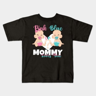 Pink or Blue Mommy Loves You Baby Reveal Mom Kids T-Shirt